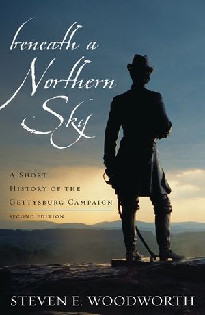 Beneath a Northern Sky: A Short History of the Gettysburg Campaign, Second Edition image number 0