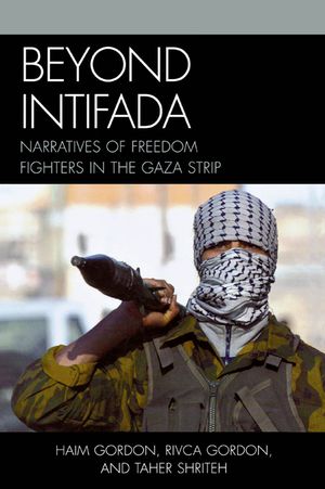 Beyond Intifada: Narratives of Freedom Fighters in the Gaza Strip image number 0