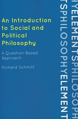 An Introduction to Social and Political Philosophy: A Question-Based Approach image number 0