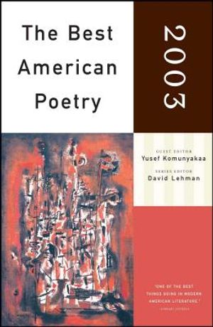 The Best American Poetry 2003: Series Editor David Lehman image number 0