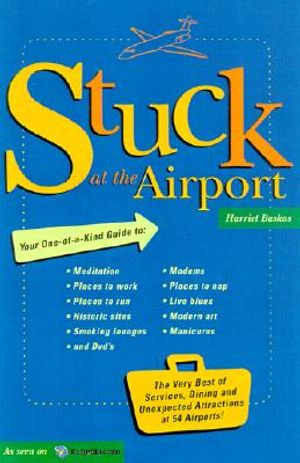 Stuck at the Airport: A Traveler's Survival Guide image number 0