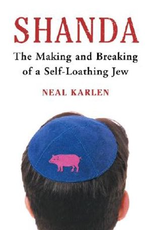 Shanda: The Making and Breaking of a Self-Loathing Jew image number 0