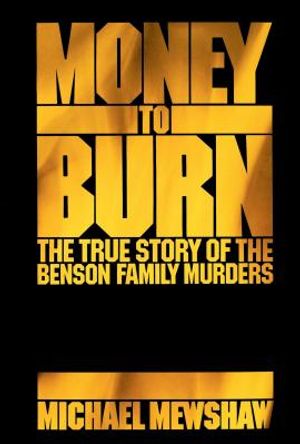 Money to Burn: The True Story of the Benson Family Murders image number 0