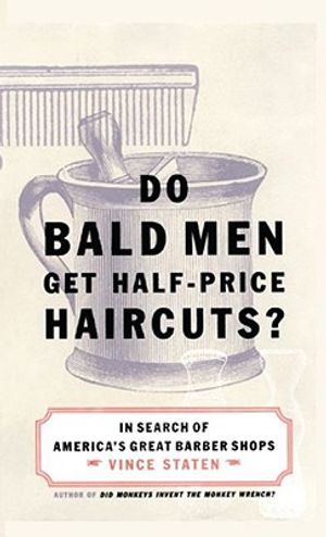 Do Bald Men Get Half-Price Haircuts?: In Search of America's Great Barbershops image number 0