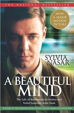 A Beautiful Mind: The Life of Mathematical Genius and Nobel Laureate John Nash image number 0