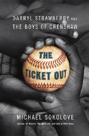 The Ticket Out: Darryl Strawberry and the Boys of Crenshaw image number 0