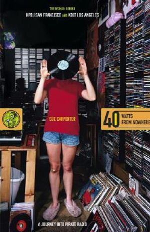 40 Watts from Nowhere: A Journey Into Pirate Radio image number 0