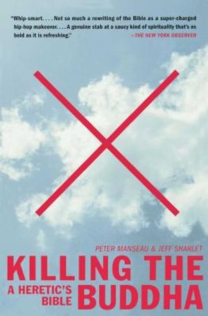 Killing the Buddha: A Heretic's Bible image number 0
