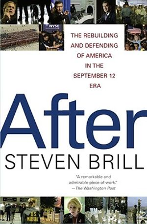 After: The Rebuilding and Defending of America in the September 12 Era image number 0