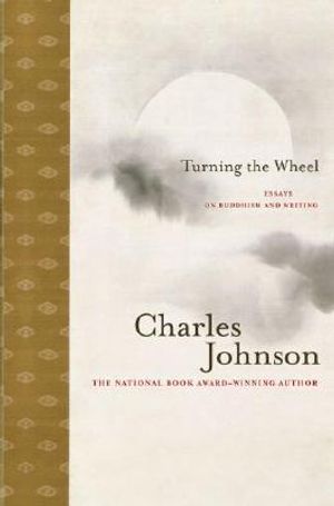 Turning the Wheel: Essays on Buddhism and Writing image number 0