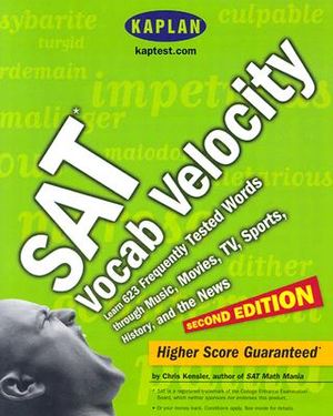 SAT Vocab Velocity: Learn 623 Frequently Tested Words Through Music, Movies, TV, Sports, History, and the News image number 0