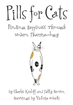 Pills for Cats: Finding Happiness Through Modern Pharmacology image number 0