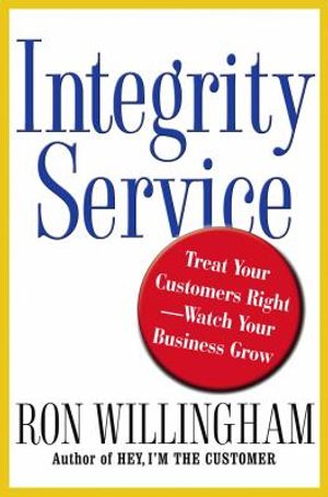 Integrity Service: Treat Your Customers Right-Watch Your Business Grow image number 0