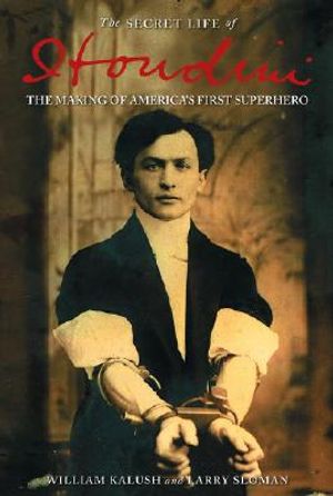 The Secret Life of Houdini: The Making of America's First Superhero image number 0