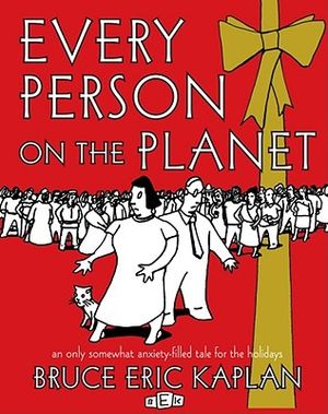 Every Person on the Planet: An Only Somewhat Anxiety-Filled Tale for the Holidays image number 0