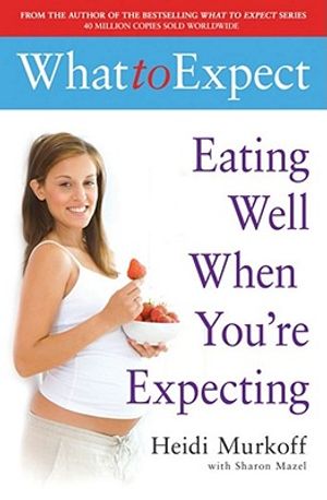 What to Expect: Eating Well When You're Expecting image number 0