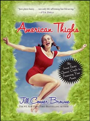 American Thighs: The Sweet Potato Queens' Guide to Preserving Your Assets image number 0