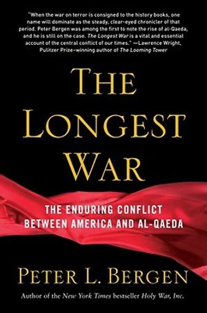 The Longest War: The Enduring Conflict Between America and Al-Qaeda image number 0