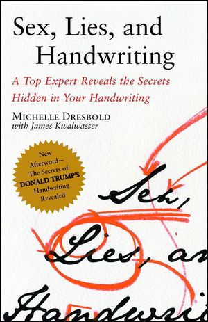 Sex, Lies, and Handwriting: A Top Expert Reveals the Secrets Hidden in Your Handwriting image number 0