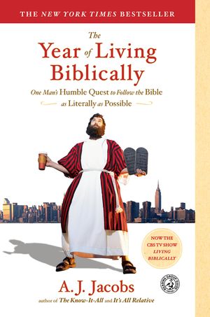 The Year of Living Biblically: One Man's Humble Quest to Follow the Bible as Literally as Possible image number 0