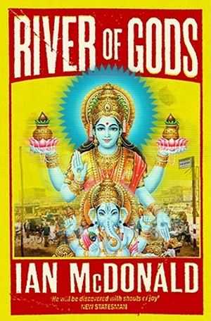 River of Gods. Ian McDonald image number 0
