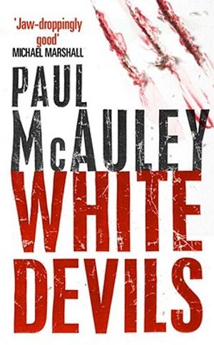 White Devils. Paul McAuley image number 0