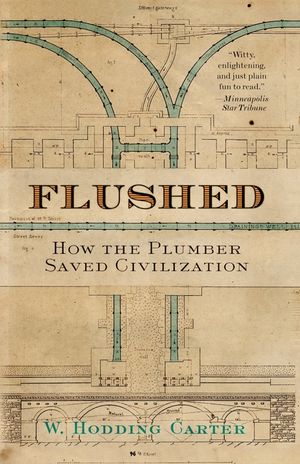 Flushed: How the Plumber Saved Civilization image number 0