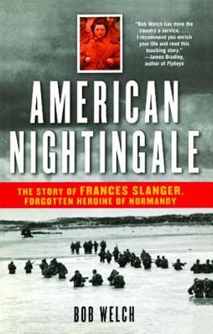 American Nightingale: The Story of Frances Slanger, Forgotten Heroine of Normandy image number 0