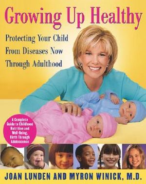 Growing Up Healthy: Protecting Your Child from Diseases Now Through Adulthood image number 0