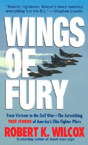 Wings of Fury: From Vietnam to the Gulf War-The Astonishing True Stories of America's Elite Fighter Pilots image number 0