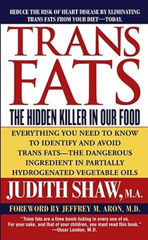 Trans Fats: The Hidden Killer in Our Food image number 0