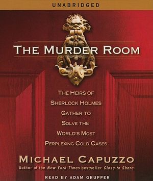 The Murder Room: The Heirs of Sherlock Holmes Gather to Solve the World's Most Perplexing Cold Cases image number 0