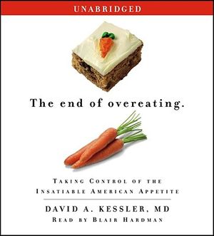 The End of Overeating: Taking Control of the Insatiable American Appetite image number 0