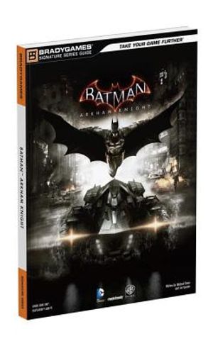 Batman: Arkham Knight Signature Series Guide, Used Trade Paperback ...