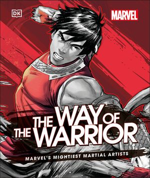 Marvel the Way of the Warrior: Marvel's Mightiest Martial Artists image number 0