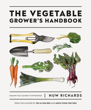 The Vegetable Grower's Handbook: Unearth Your Garden's Full Potential image number 0