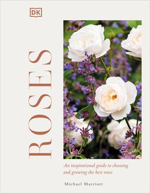 Roses: Discover Their Potential&acirc; "Choose the Best&acirc; "Grow with Confidence image number 0