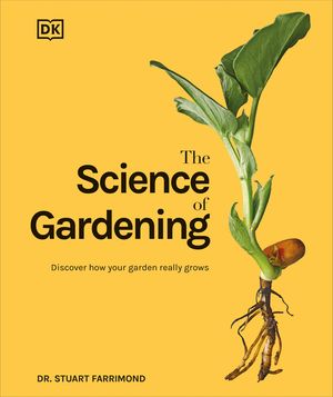 The Science of Gardening: Discover How Your Garden Really Works image number 0