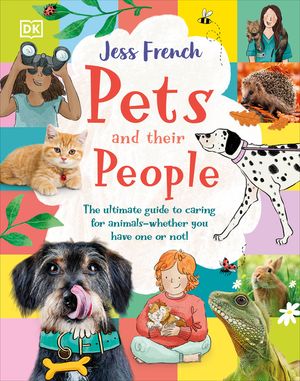 Pets and Their People: The Ultimate Guide to Pets - Whether You've Got One or Not! image number 0