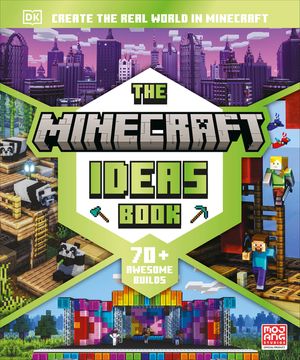 The Minecraft Ideas Book: More Than 70 Awesome Builds Inspired by the World Around Us image number 0