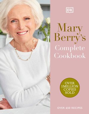 Mary Berry's Complete Cookbook: Over 650 Recipes image number 0