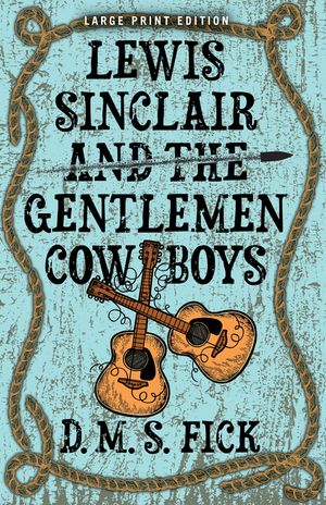 Lewis Sinclair and the Gentlemen Cowboys image number 0