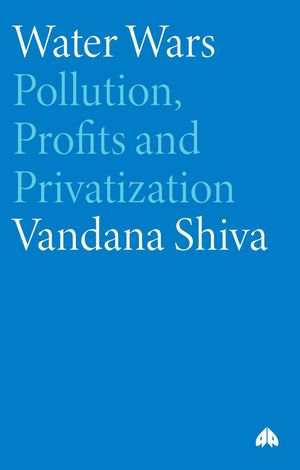 Water Wars: Pollution, Profits and Privatization image number 0