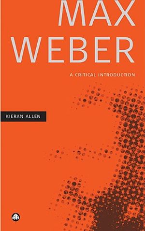 Max Weber: A Critical Introduction image number 0
