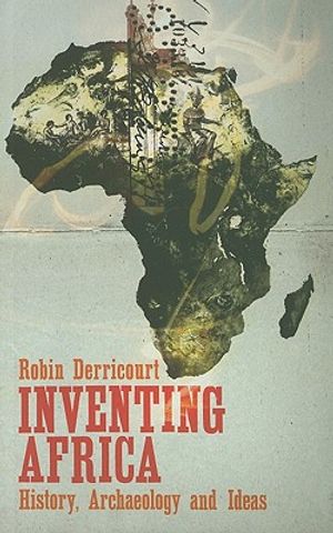 Inventing Africa: History, Archaeology and Ideas image number 0