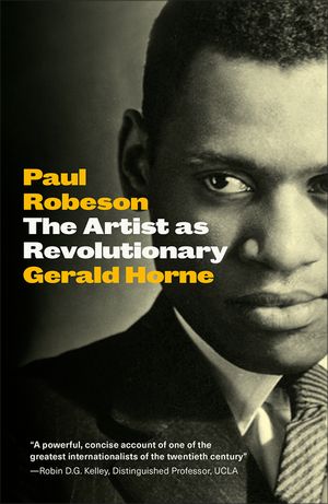 Paul Robeson: The Artist as Revolutionary image number 0