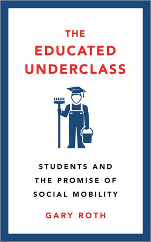 The Educated Underclass: Students and the Promise of Social Mobility image number 0