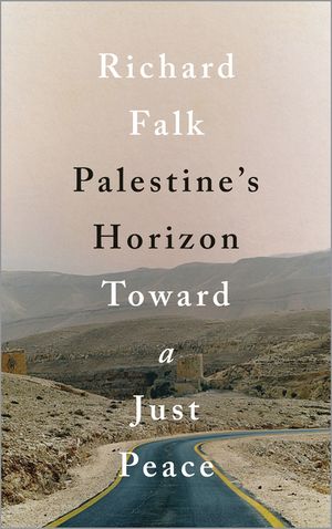 Palestine's Horizon: Toward a Just Peace image number 0