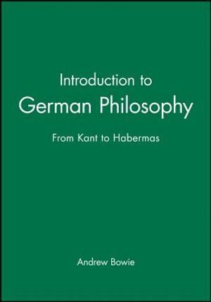 Introduction to German Philosophy: From Kant to Habermas image number 0