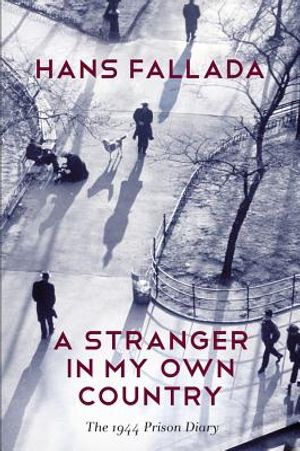 A Stranger in My Own Country: The 1944 Prison Diary image number 0